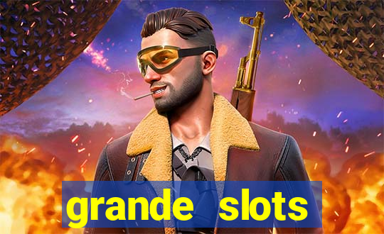 grande slots jackpot louco